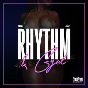 Rhythm & Gyal (Explicit)