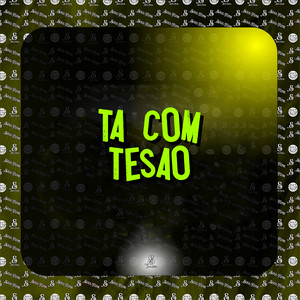 Tá Com Tesão (Explicit)