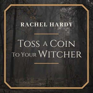 Toss a Coin to Your Witcher