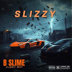 BSLIME (S L I Z Z Y) (Explicit)