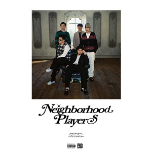 Neighborhood Players (Explicit)