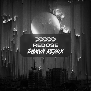 Redose (Dømvn Remix)