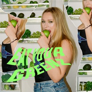 Eat Your Greenz (Explicit)