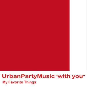 Urban Party Music 528Hz "with You"