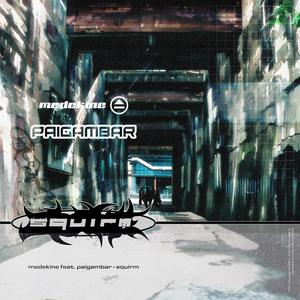 Squirm (feat. Paigambar) (Explicit)