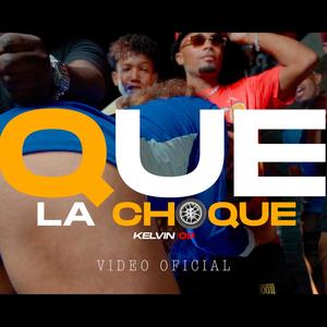 que la choque (Explicit)