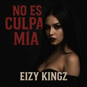NO ES CULPA MÍA (feat. GrowBeatz) (Explicit)