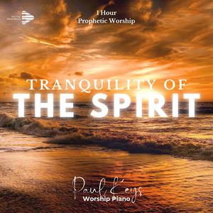 Tranquility of The Spirit (I Am Yours)