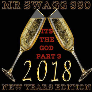 It's the God Part 3 (2018 New Years Edition)