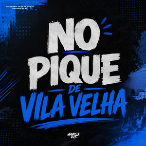No Pique de Vila Velha (Explicit)