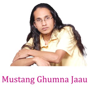 mustang ghumna jaau