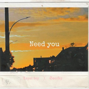 Need You (Explicit)