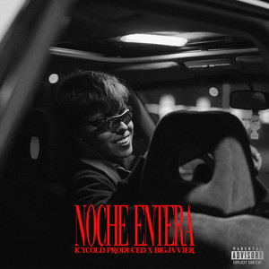 NOCHE ENTERA (Explicit)