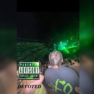 D E V O T E D (Explicit)