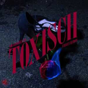 Toxisch (Explicit)
