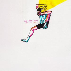 ONE MORE WON'T KILL U (Explicit)