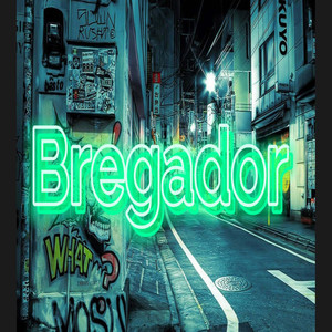 Bregador (Explicit)