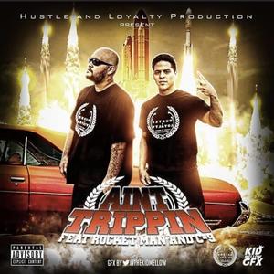 Aint Trippin (Explicit)