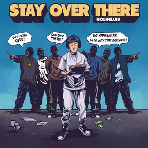 Stay Over There (Explicit)