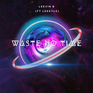 Waste No Time (feat. Lee-Kyle) (Radio Edit)