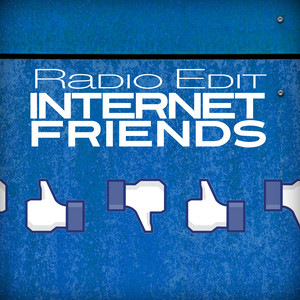 Internet Friends (Radio Edit)