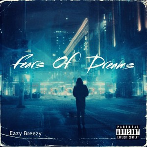 Fears of Dreams (Explicit)