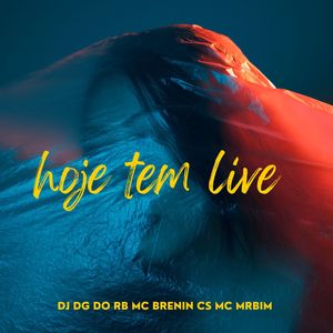 hoje tem live (Explicit)