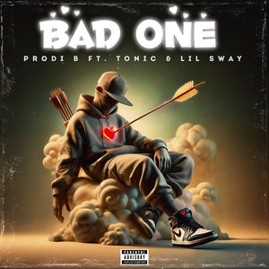 Bad One (Explicit)