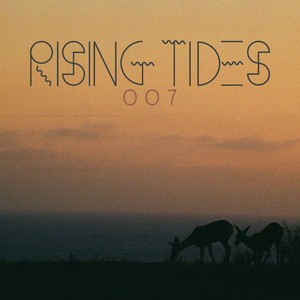 RISING TIDES 007