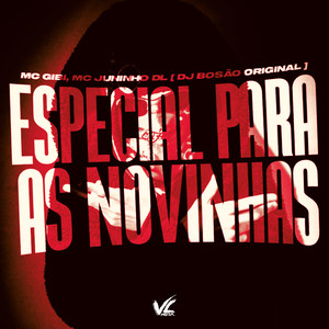 Especial Para As Novinha (Explicit)
