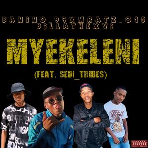 Myekeleni (feat. Mratz_015, Billathexvi & Sedi_Tribes)