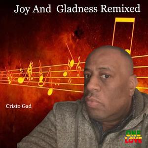 Joy And Gladness (Remixed 2)