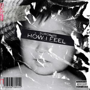 How I Feel (Freestyle) [Explicit]