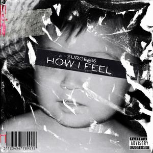 How I Feel (Freestyle) (Explicit)