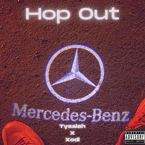 Hop Out(feat. Xodi) (Explicit)