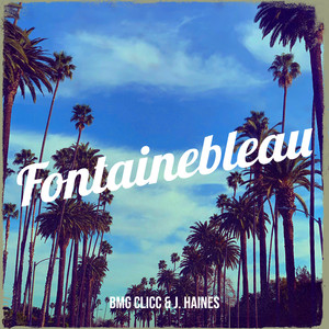 Fontainebleau (Explicit)