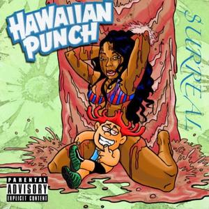 Hawaiian Punch (Explicit)