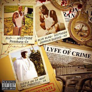 Lyfe Of Cryme (Explicit)