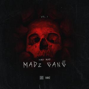 Madz Gang 708 Vol.1