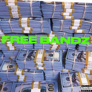 Free Bandz (Explicit)