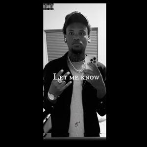 Let Me Know (Explicit)