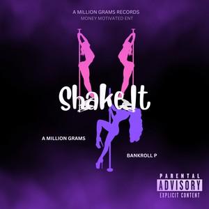 Shake It (Explicit)