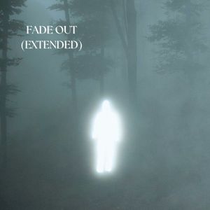 Fade Out (Extended|Explicit)