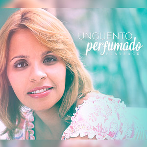 Unguento Perfumado (Playback)