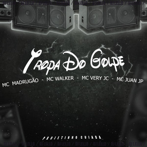 Tropa do Golpe (feat. Mc Juan JP) [Explicit]