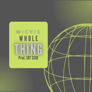Whole Thing (Explicit)