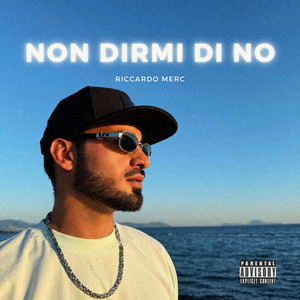 Non dirmi di no (Explicit)