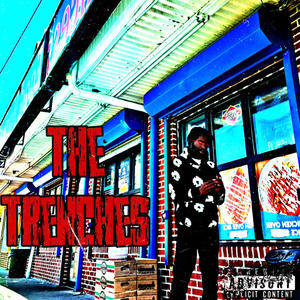 The Trenches (Explicit)