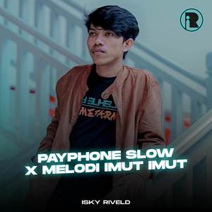 Payphone Slow X Melodi Imut Imut