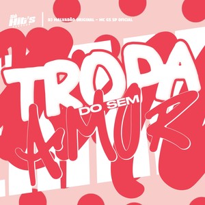 Tropa do Sem Amor (Explicit)